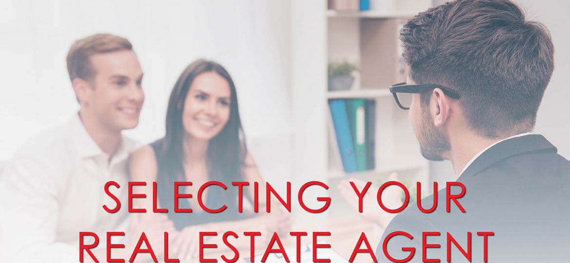 Selecting your real estate agent